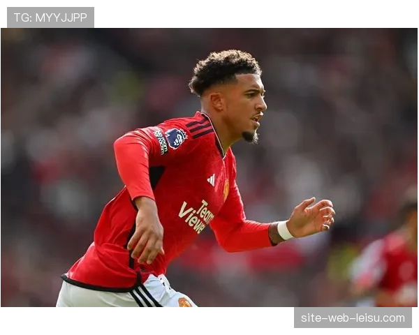 维拉租借桑乔承担八成工资 前曼联边锋寻求状态复苏机会